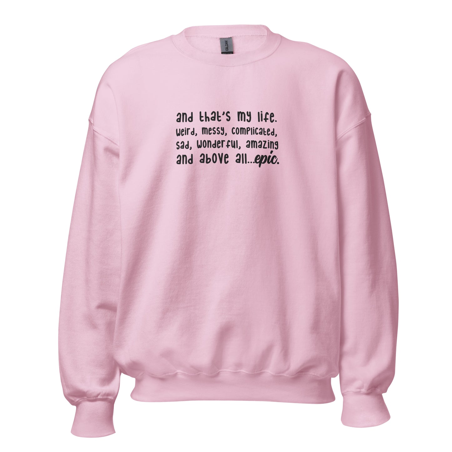 "And that's my Life" Embroidery Sweatshirt | TVD