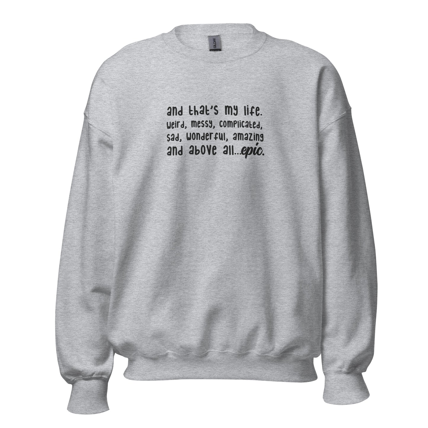 "And that's my Life" Embroidery Sweatshirt | TVD