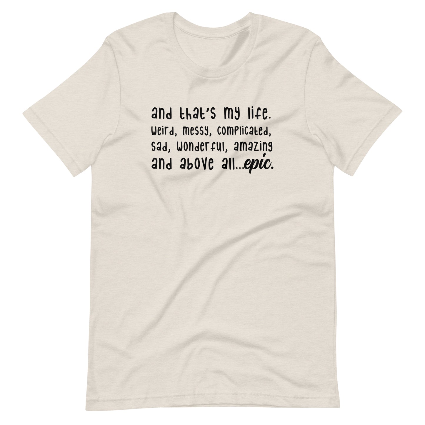 TVD "And thats my life" Printed Unisex Tee