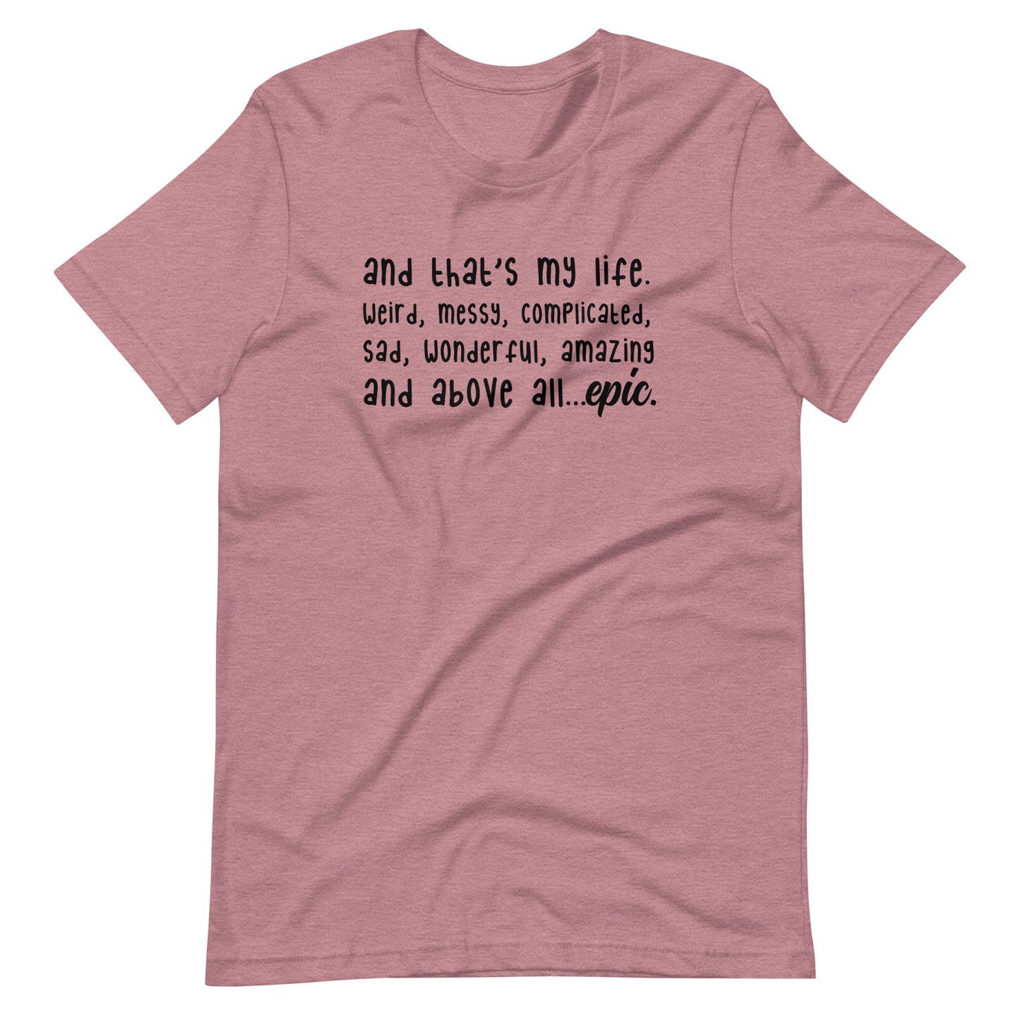 TVD "And thats my life" Printed Unisex Tee
