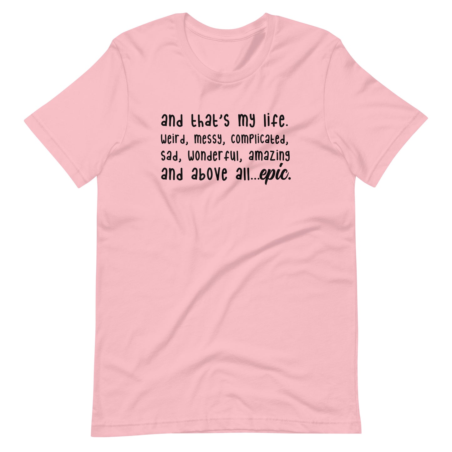 TVD "And thats my life" Printed Unisex Tee