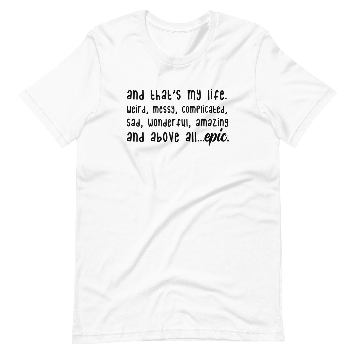 TVD "And thats my life" Printed Unisex Tee